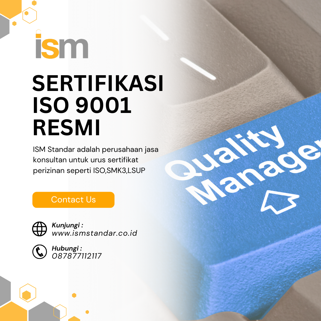 Sertifikasi ISO 9001 Resmi Standar Mutu Internasional untuk Bisnis Anda ...